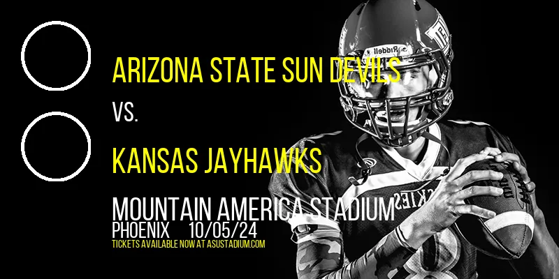 Arizona State Sun Devils vs. Kansas Jayhawks at Mountain America Stadium